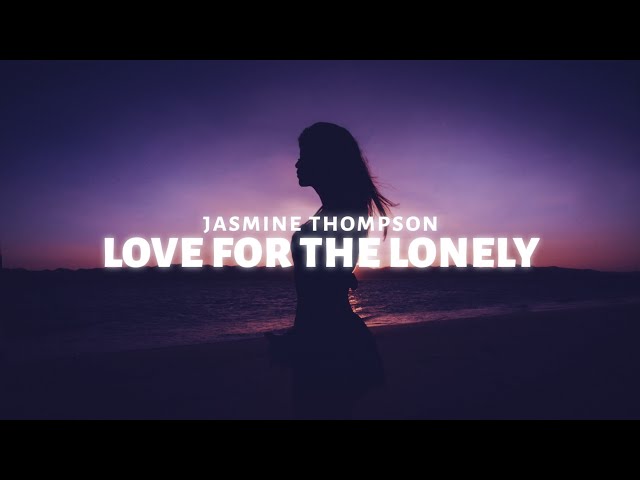 Love For The Lonely
